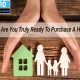 When Are You Truly Ready To Purchase A Home